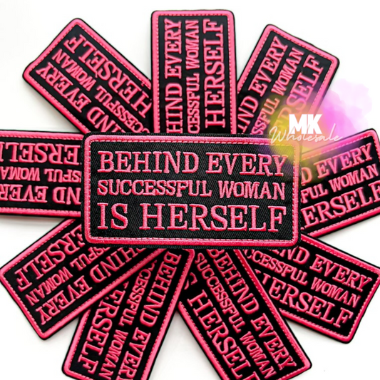 Hat Patch- Embroidered  "Behind every Successful Women"