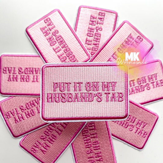 Hat Patch- Embroidered  "PINK- Put it on my Husbands Tab"