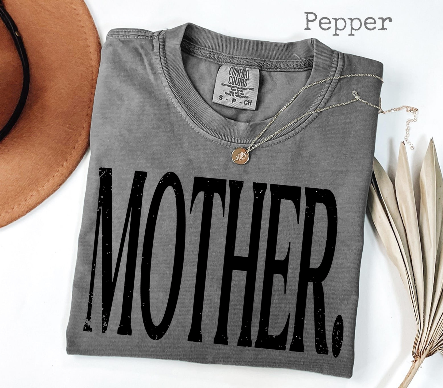 MOTHER. Comfort Color Tee