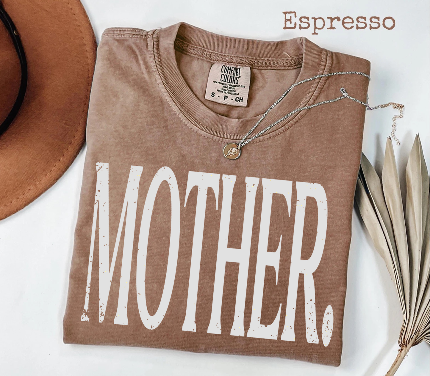 MOTHER. Comfort Color Tee