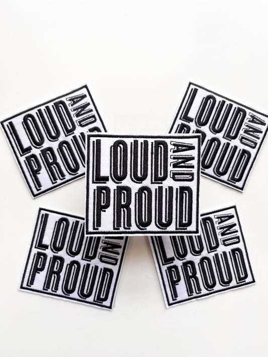 Loud And Proud Patch